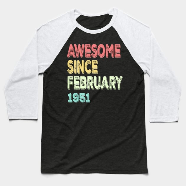 awesome since february 1951 Baseball T-Shirt by susanlguinn
